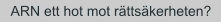 ARN ett hot mot rättsäkerheten?
